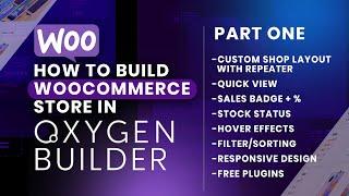 HOW TO BUILD A WOOCOMMERCE WEBSITE IN OXYGEN BUILDER - PART 1