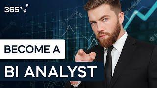 How to Become a Business Intelligence Analyst