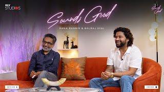 Sounds Good | Episode No. 1 | Rana Ranbir, Balraj Syal, Pritish Narula & RJ Shanky | HLV Studios