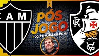 PÓS-JOGO: ATLÉTICO-MG X VASCO SEMI-FINAL COPA DO BRASIL