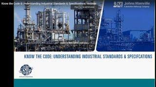 Know the Code & Understanding Industrial Standards & Specifications Webinar