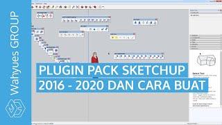 PLUGIN PACK SKETCHUP 2020 Panduan Lengkap Cara Membuat Sendiri