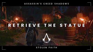 Assassins Creed Shadows - Retrieve the statue (Stolen Faith)