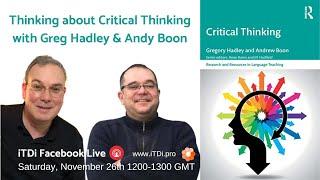 Thinking about Critical Thinking with Gregory Hadley & Andrew Boon