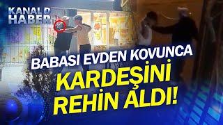 Bursa'da Korkutan An! Babası Evden Kovunca Kardeşini Rehin Aldı #Haber