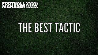 Football Manager 2023: The Best Tactic for FM23 - Tested!