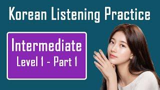 Korean Listening Practice/ Super Fun/ Intermediate Level 1- P1