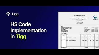 HS Code Implementation in Tigg