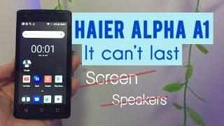 Haier Alpha A1 LONG TERM review (Major issues!)