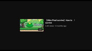 【Ultra Pixel survive】This game updated