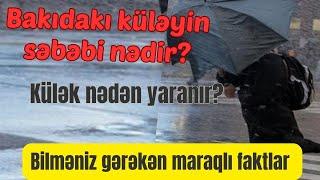 Bakıda niyə bu qədər külək var? Külək nə qədər təhlükəlidir? #maraqlimelumatlar