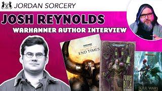 Writing Warhammer's Ending | Josh Reynolds in Conversation with Jordan Sorcery