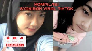 Syakirah Viral tiktok ( Kompilasi tiktok syakirah )