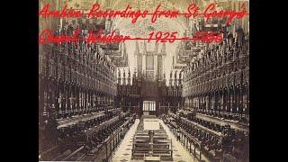 Abide with Me -  Recording from St.  George's Chapel, Windsor . 1926 - 56 .