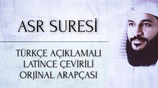 Asr Suresi (Arapça, Latince Mealli ve Türkçe Çevirili)