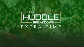 PREVIEW - THE HUDDLE BREAKDOWN EXTRA TIME: Motherwell Review | Kyogo vs Idah