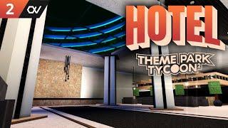 Lobby - Building a HOTEL in Themepark Tycoon 2 Roblox #2