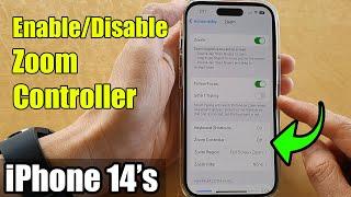 iPhone 14's/14 Pro Max: How to Enable/Disable Zoom Controller