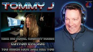 Tommy J 'TAKE ME HOME...., COTTON EYE JOE & TOO MUCH LOVE WILL KILL YOU'DaneBramage Rocks Reaction