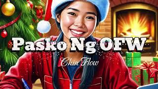 Pasko Ng OFW - Chin Flow ( Official Visualizer Video ) Christmas Song Tagalog [ Tribute To All OFW ]