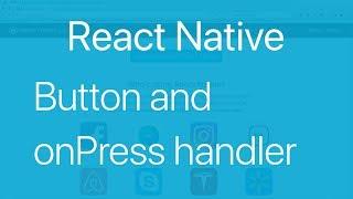 12-Touches and gestures#1. Display and handle a basic React Native Button