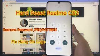 How to Hard Reset Realme C53 Factory Reset Guide | Remove password/pin/pattern | fix Hang On Logo