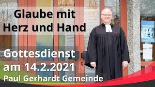 Glauben mit Herz und Hand! Gottesdienst - 14.02.2021