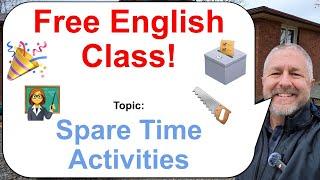 Let's Learn English! Topic: Spare Time Activities! ‍️