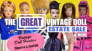 THE GREAT VINTAGE DOLL ESTATE SALE & MORE