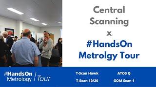 Central Scanning x #HandsOnMetrology Tour