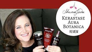 KÉRASTASE AURA BOTANICA REVIEW | ShaneeJudee