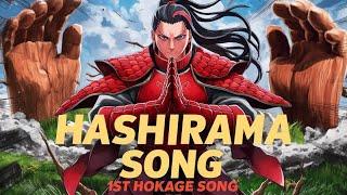 Hashirama Senju | "The First Hokage" |Anime Song (Naruto)