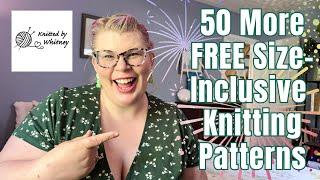 50 More FREE Size-Inclusive Knitting Patterns