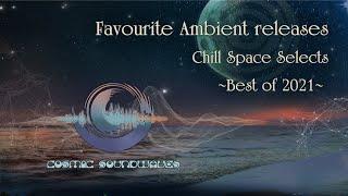Cosmic Soundwaves Favourite Ambient Tracks For 2021