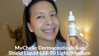 MyChelle Dermaceuticals Sun Shield Liquid SPF 50 Light/Medium | Tiana Le