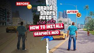  HOW TO INSTALL *GRAPHICS MOD* in GTA VICE CITY  (COMPLETE GUIDE)