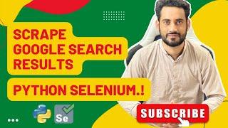 Python Selenium Tutorial: Scraping Google Search Results