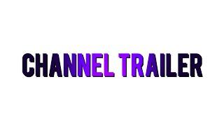 Channel Trailer