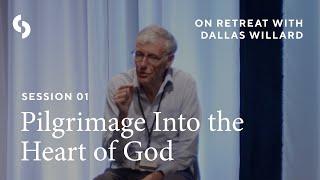 Session 1: Pilgrimage Into the Heart of God