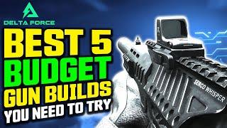 Top 5 BEST BUDGET Delta Force Gun Builds // Extractions & Warfare Mode Tips & Tricks