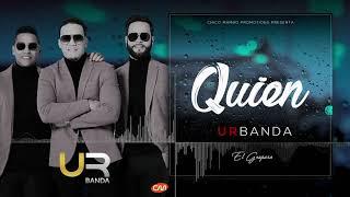 Urbanda - Quien (Audio Oficial) Nuevo 2018