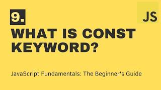 9  What is const keyword? | JavaScript | DCT Academy | Bangalore