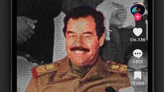 Why TikTok loves Saddam Hussein