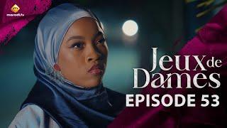 Série - Jeux de Dames - Saison 1 - Episode 53 - VOSTFR