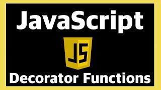 Decorator Functions - JavaScript