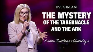 Live Stream - «The mystery of the tabernacle and the ark» Pastor Svetlana Ilnitskaya (06/22/25)
