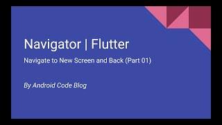 Navigate to New Screen and Back  |  Flutter