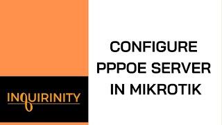 Configure PPPoE Server in MikroTik