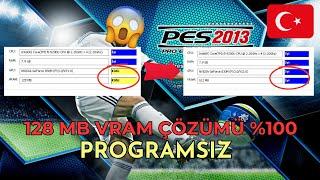 Pes 2013 128MB Vram Çözümü (PROGRAMSIZ) GÜNCEL 2023