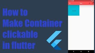 how to make an container clickable in flutter